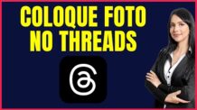 COMO COLOCAR FOTO NO THREADS 4