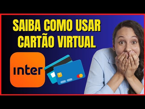 COMO USAR O CARTÃO VIRTUAL DO BANCO INTER 4