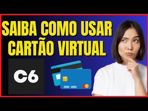 COMO USAR CARTÃO VIRTUAL NO C6 BANK 4