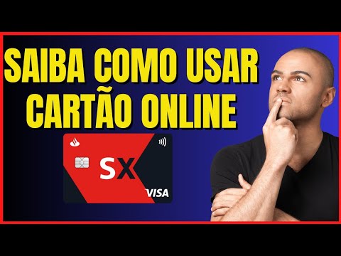 COMO USAR O CARTÃO ONLINE SANTANDER 4