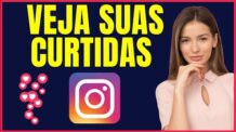 COMO VER NO INSTAGRAM AS COISAS QUE VOCÊ CURTIU 4