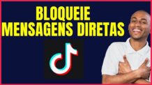 COMO NÃO PERMITIR MENSAGENS DIRETAS NO TIKTOK 4