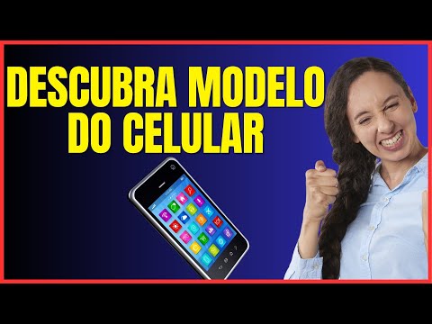 COMO DESCOBRIR O MODELO DO MEU CELULAR 4