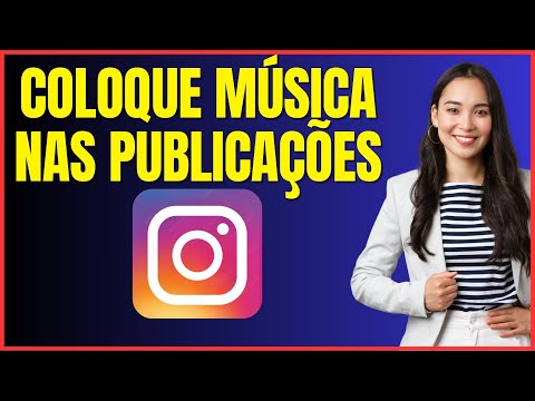 COMO COLOCAR MUSICA NAS PUBLICAÇÕES DO INSTAGRAM 4
