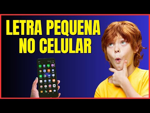 COMO DEIXAR A LETRA DO CELULAR PEQUENA