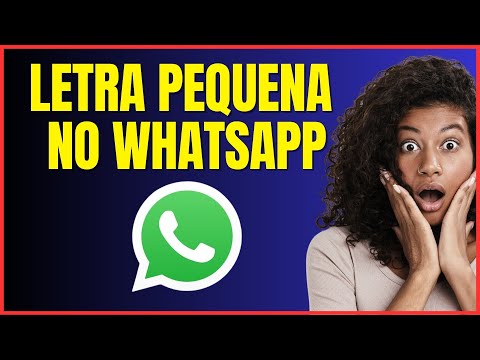 COMO DEIXAR A LETRA PEQUENA NO WHATSAPP