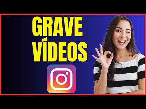 COMO GRAVAR VÍDEO NO INSTAGRAM