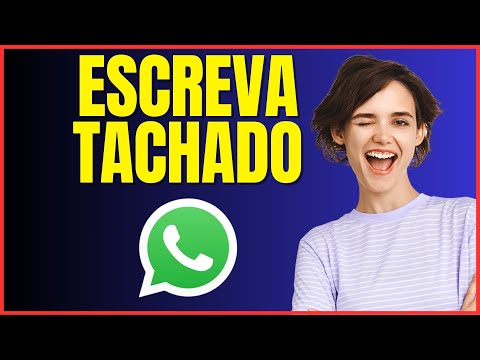 COMO ESCREVER TACHADO NO WHATSAPP
