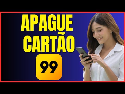 COMO EXCLUIR CARTÃO DO 99 4