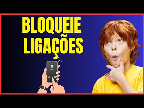 COMO BLOQUEAR LIGAÇÕES INDESEJADAS 4