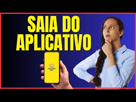 COMO SAIR DO APP MERCADO LIVRE