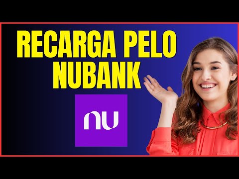 COMO COLOCAR RECARGA PELO NUBANK