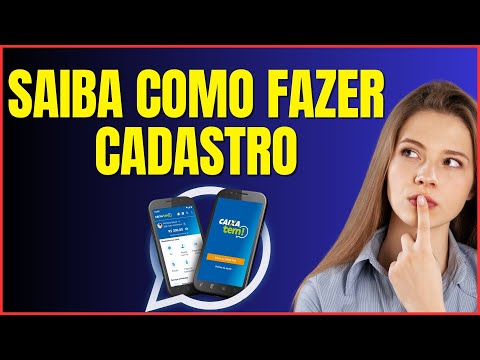 COMO SE CADASTRAR NO CAIXA TEM