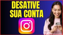 COMO DESATIVAR O INSTAGRAM