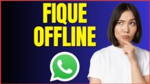 COMO DEIXAR O WHATSAPP OFFLINE NO WIFI