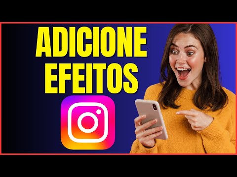 COMO ADICIONAR EFEITOS NO INSTAGRAM