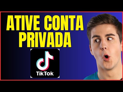 COMO DEIXAR A CONTA DO TIKTOK PRIVADA