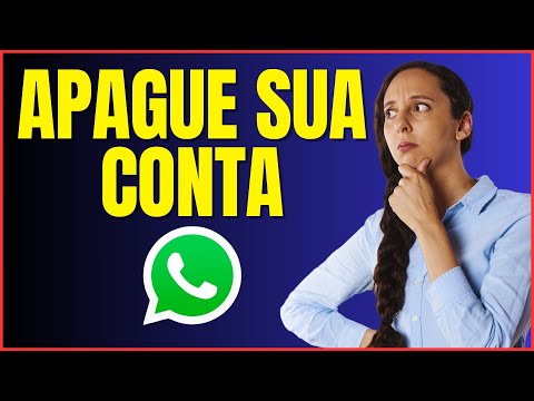 COMO APAGAR A SUA CONTA DO WHATSAPP