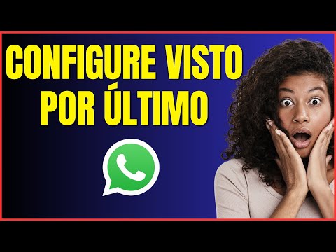 COMO CONFIGURAR O VISTO POR ÚLTIMO NO WHATSAPP