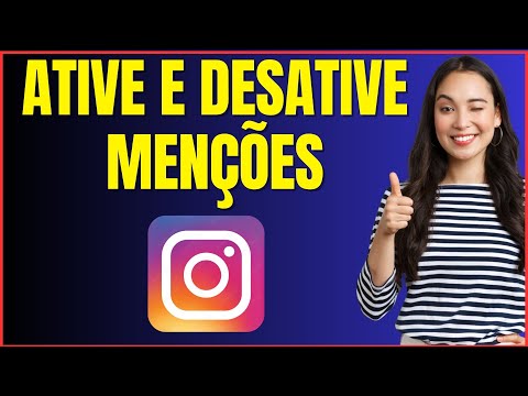 COMO ATIVAR E DESATIVAR MENÇÕES NO INSTAGRAM
