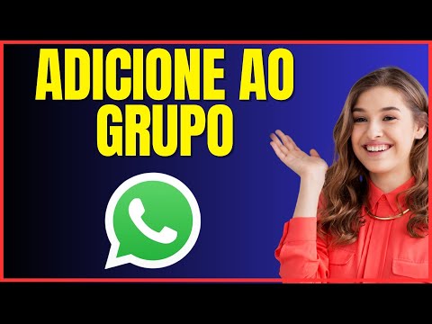 COMO ADICIONAR ALGUÉM NO GRUPO DO WHATSAPP