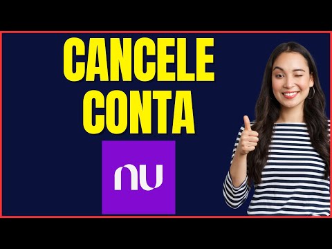 COMO CANCELAR CONTA NUBANK PELO APP