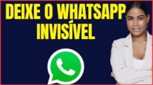 COMO DEIXAR O WHATSAPP INVISÍVEL