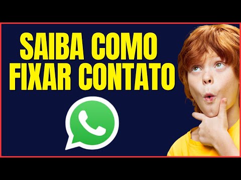 COMO FIXAR CONTATO NO WHATSAPP