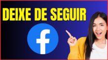 COMO DEIXAR DE SEGUIR NO FACEBOOK