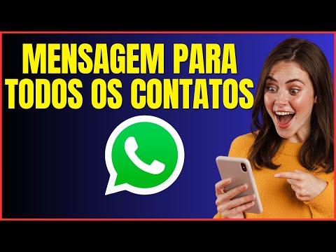 COMO ENVIAR MENSAGEM PARA TODOS OS CONTATOS DO WHATSAPP