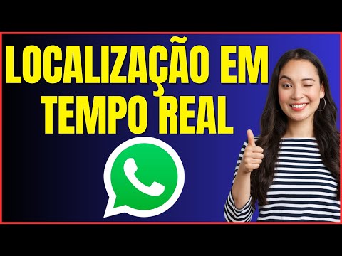 COMO COMPARTILHAR LOCALIZAÇÃO EM TEMPO REAL NO WHATSAPP