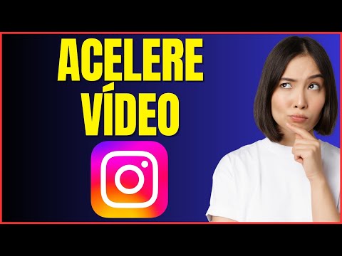 COMO ACELERAR UM VÍDEO NO INSTAGRAM REELS