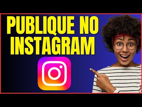 COMO PUBLICAR NO INSTAGRAM