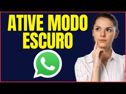 COMO COLOCAR O WHATSAPP NO MODO ESCURO