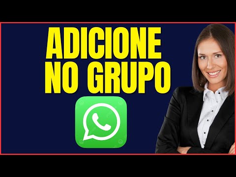 COMO ADICIONAR PESSOAS NO GRUPO DO WHATSAPP