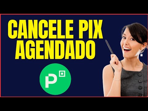 COMO CANCELAR O PIX AGENDADO PICPAY