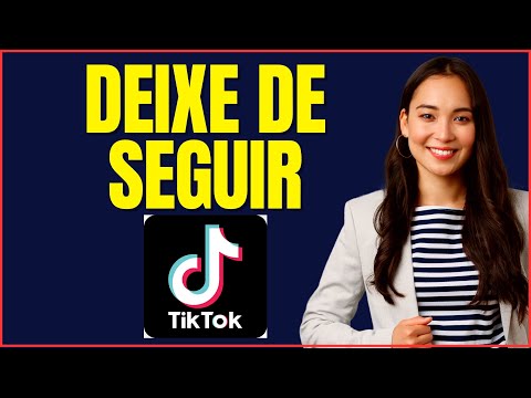COMO DEIXAR DE SEGUIR NO TIKTOK