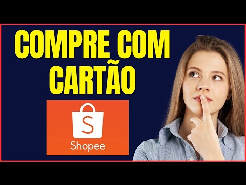 COMO COMPRAR COM CARTAO DE CREDITO NA SHOPEE