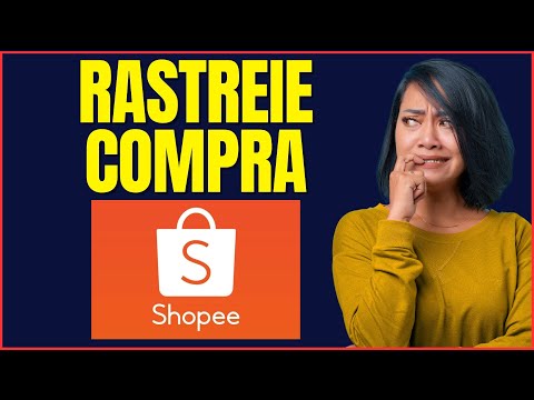 COMO RASTREAR COMPRA DA SHOPEE