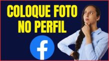 COMO COLOCAR FOTO NO PERFIL DO FACEBOOK