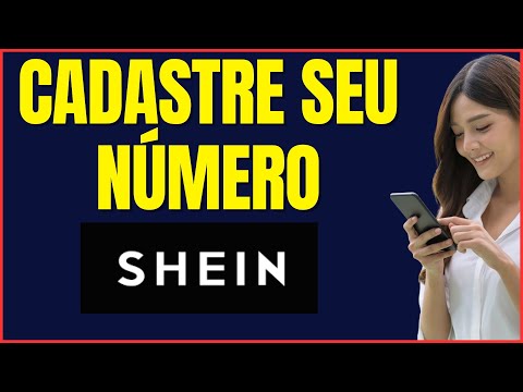COMO CADASTRAR NÚMERO DE TELEFONE NA SHEIN