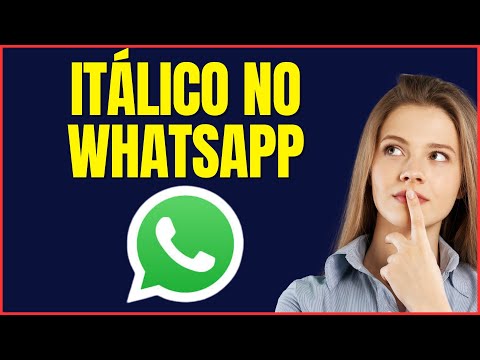 COMO DEIXAR ITALICO NO WHATSAPP