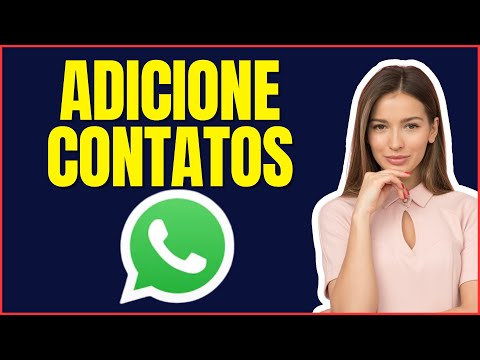 COMO ADD CONTATOS NO WHATSAPP