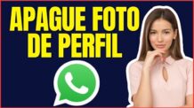 COMO APAGAR A FOTO DO PERFIL DO WHATSAPP