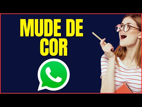 COMO MUDAR A COR DO WHATSAPP