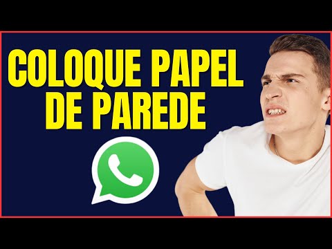 COMO COLOCAR PAPEL DE PAREDE NO WHATSAPP