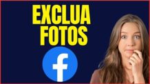 COMO APAGAR FOTOS DO FACEBOOK