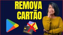 COMO REMOVER CARTÃO DA PLAY STORE