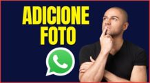 COMO COLOCAR FOTO NO WHATSAPP