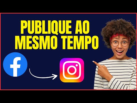 COMO PUBLICAR NO FACEBOOK E INSTAGRAM AO MESMO TEMPO